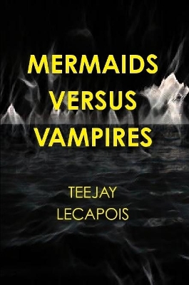 Book cover for Mermaids  Versus  Vampires