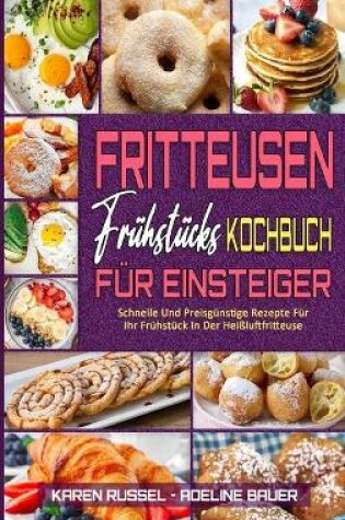 Cover of Fritteusen-Fruhstucks-Kochbuch Fur Einsteiger