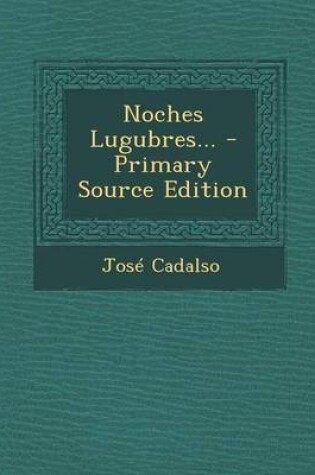 Cover of Noches Lugubres... - Primary Source Edition
