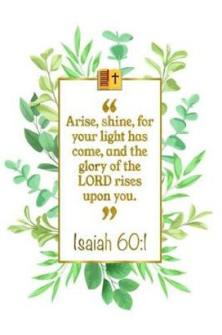 Cover of Arise, Shine, for Your Light Has Come, and the Glory of the Lord Rises Upon You