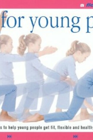 Cover of Yoga for Young People: A Flowmotion Book