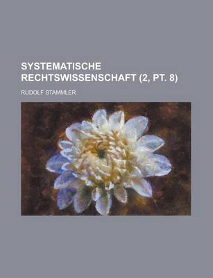Book cover for Systematische Rechtswissenschaft (2, PT. 8 )