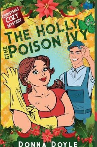Cover of The Holly and the Poison Ivy