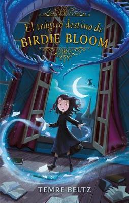 Book cover for Tragico Destino de Birdie Bloom, El