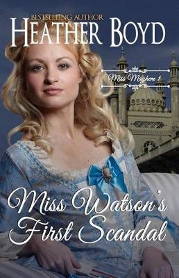 Book cover for Miss Watson's First Scandal