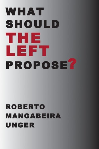 Cover of What Should the Left Propose?