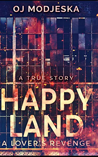 Book cover for Happy Land - A Lover's Revenge