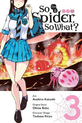 Book cover for So I'm a Spider, So What? Vol. 3 (manga)