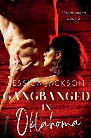 Cover of Gangbanged in Oklahoma