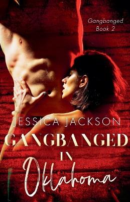 Book cover for Gangbanged in Oklahoma