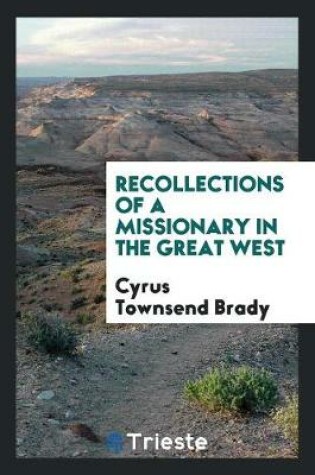 Cover of Recollections of a Missionary in the Great West