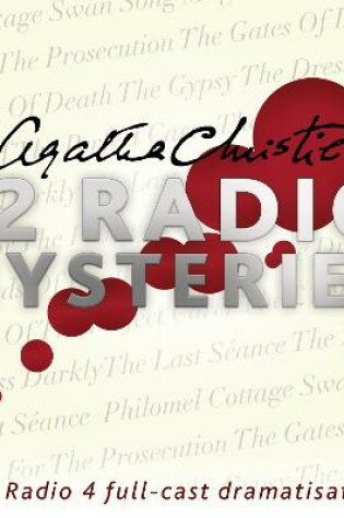 Agatha Christie: Twelve Radio Mysteries