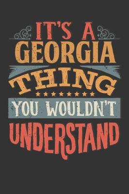 Book cover for Its A Georgia Thing You Wouldnt Understand