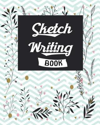 Book cover for Sketch Writing Book