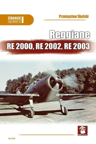 Cover of Reggiane Re 2000, Re 2002, Re 2003