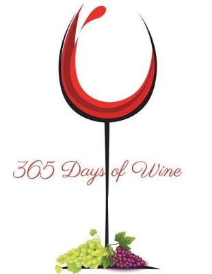 Book cover for 365 Days of Wine