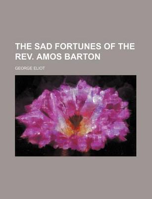 Book cover for The Sad Fortunes of the REV. Amos Barton