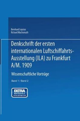 Cover of Denkschrift Der Ersten Internationalen Luftschiffahrts-Ausstellung (Ila) Zu Frankfurt A/M. 1909