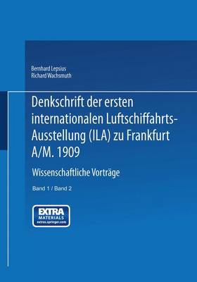 Book cover for Denkschrift Der Ersten Internationalen Luftschiffahrts-Ausstellung (Ila) Zu Frankfurt A/M. 1909