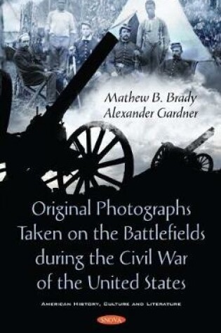 Cover of Original Photographs Taken on the Battlefields during the Civil War of the United States