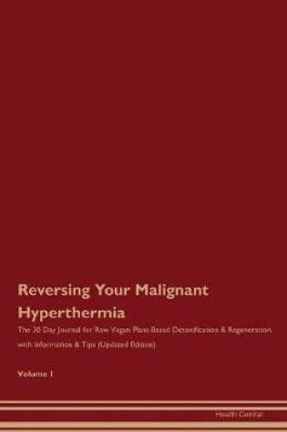 Cover of Reversing Your Malignant Hyperthermia