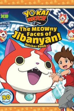 Cover of Yo-Kai Watch: The MEOWny Faces of Jibanyan!