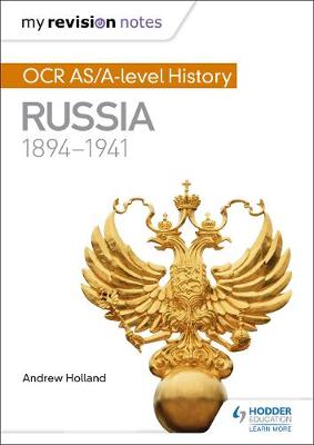 Book cover for My Revision Notes: OCR AS/A-level History: Russia 1894-1941