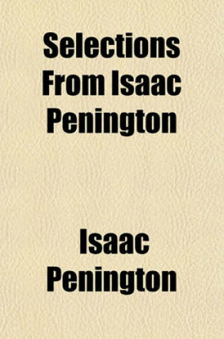 Cover of Selections from Isaac Penington