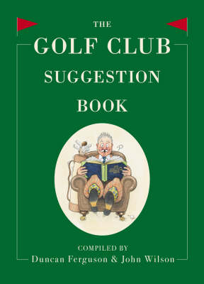 Book cover for The Golf Club Suggestion Book