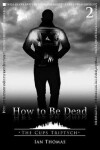 Book cover for How to Be Dead