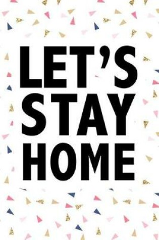 Cover of Let's Stay Home