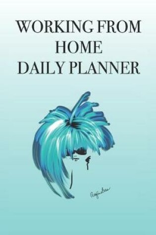 Cover of Working from Home Daily Planner