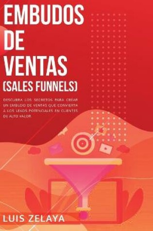 Cover of Embudos de Ventas (Sales Funnels)