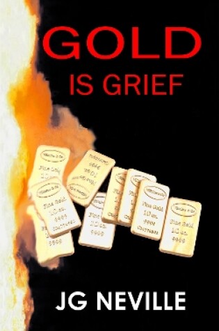 Cover of Gold Is Grief