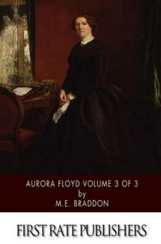 Cover of Aurora Floyd Volume 3 of 3