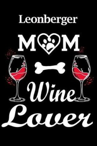 Cover of Leonberger Mom Wine Lover