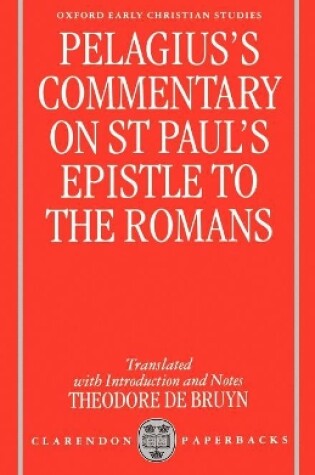 Cover of Pelagius' Commentary on St Paul's Epistle to the Romans