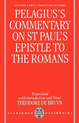 Book cover for Pelagius' Commentary on St Paul's Epistle to the Romans