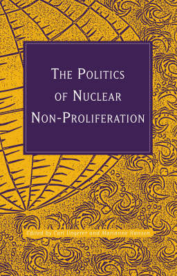 Book cover for The Politics of Nuclear Non-Proliferation