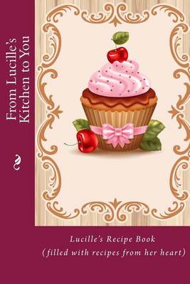 Book cover for From Lucille's Kitchen to You