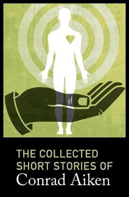 Book cover for The Collected Short Stories of Conrad Aiken