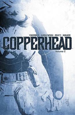 Book cover for Copperhead Vol. 2