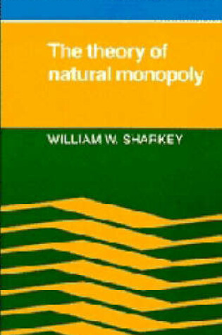 Cover of The Theory of Natural Monopoly