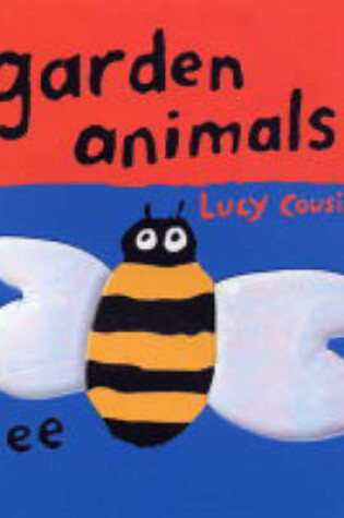 Cover of Garden Animals Touch & Feel Board Book
