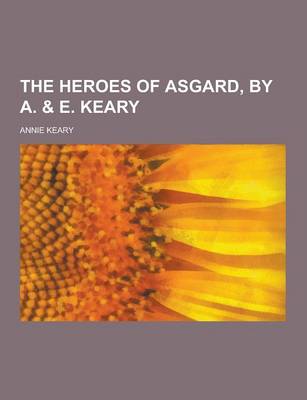 Book cover for The Heroes of Asgard, by A. & E. Keary