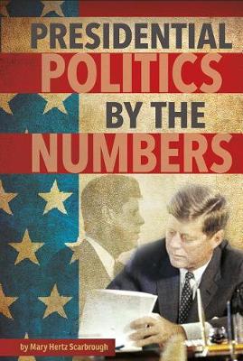 Book cover for Presidential Politics by the Numbers