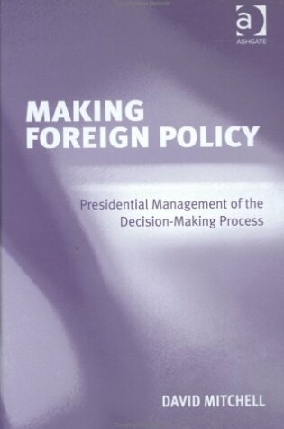 Cover of Making Foreign Policy