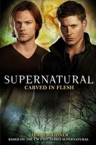 Cover of Supernatural: Carved in Flesh