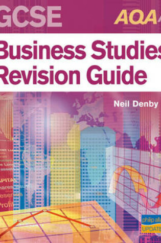 Cover of AQA (A) GCSE Business Studies Revision Guide