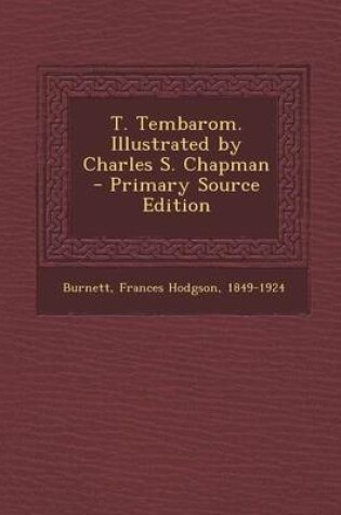 Cover of T. Tembarom. Illustrated by Charles S. Chapman - Primary Source Edition